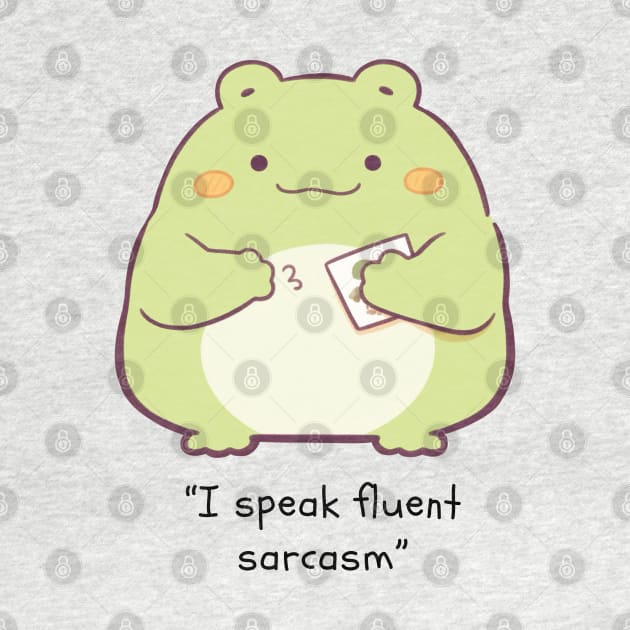 I speak fluent sarcasm by haventhings